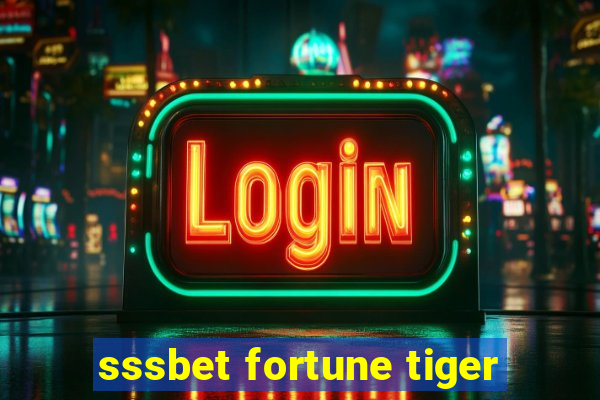 sssbet fortune tiger